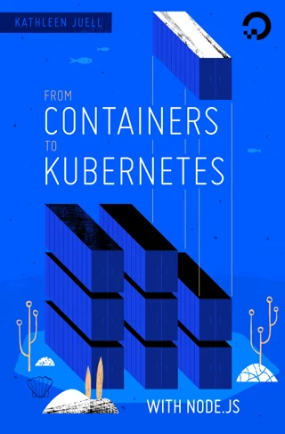 From Containers to Kubernetes with Node.js