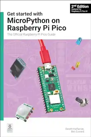 Get Started with MicroPython on Raspberry Pi Pico, 2nd Edition