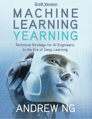 Machine Learning Yearning