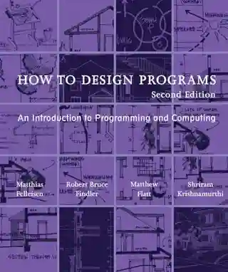 How to Design Programs, 2nd Edition