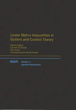 Linear Matrix Inequalities in System and Control Theory