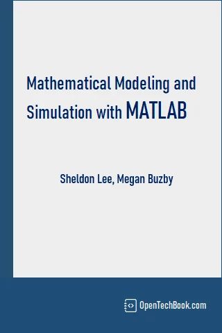 Mathematical Modeling and Simulation with MATLAB