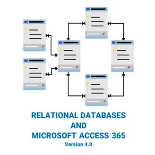 Relational Databases and Microsoft Access 365