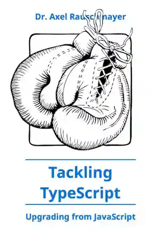 Tackling TypeScript